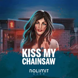 Kiss My Chainsaw